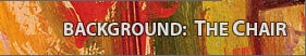 Background: The Chair